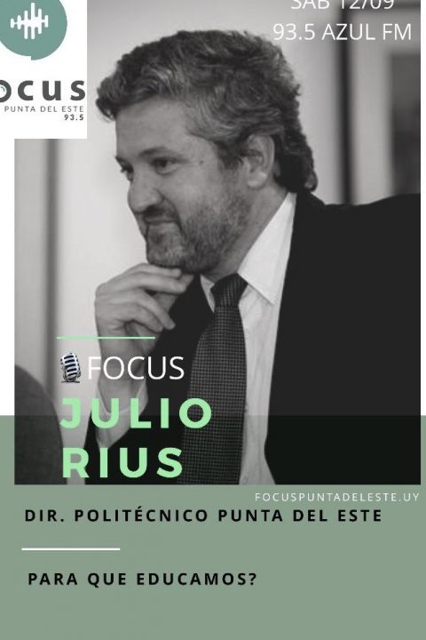 Julio Rius: Para qué educamos? – Universitario Politécnico de Punta del Este